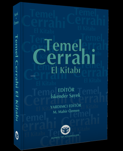 Temel Cerrahi El Kitabı | M. Mahir Özmen | Güneş Tıp Kitabevi