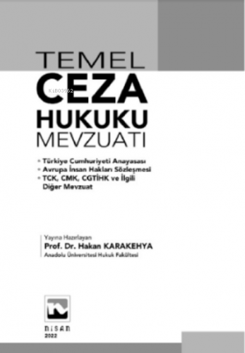 Temel Ceza Hukuku Mevzuatı (Ciltli) | Hakan Karakehya | Nisan Kitabevi