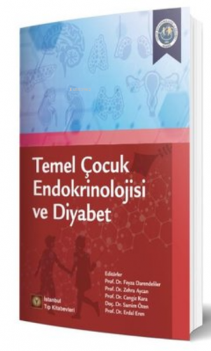 Temel Çocuk Endokrinolojisi ve Diyabet | Kolektif | İstanbul Tıp Kitab