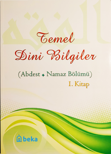 Temel Dini Bilgiler (Abdest - Namaz Bölümü) | Osman Arpaçukuru | Beka 