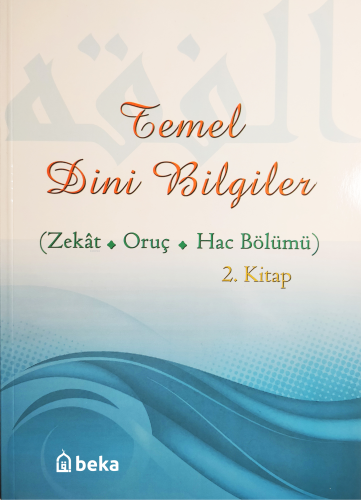 Temel Dini Bilgiler 2 | Osman Arpaçukuru | Beka Yayınları