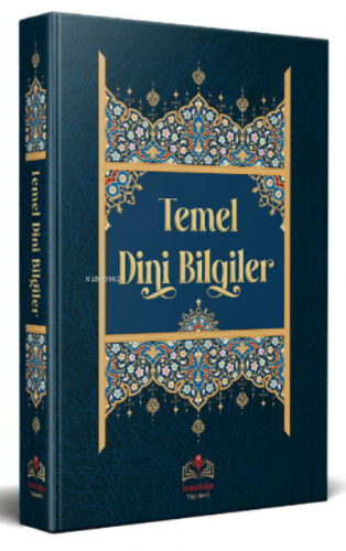 Temel Dini Bilgiler | İsmailağa Te'lif Heyeti | İsmailağa Yayınları