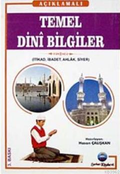 Temel Dini Bilgiler | Hasan Çalışkan | Serhat Kitabevi