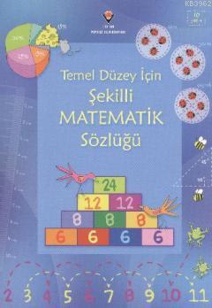 Temel Düzey İçin Şekilli Matematik Sözlüğü | Kirsteen Rogers | Tübitak