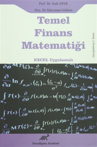 Temel Finans Matematiği Excel Uygulamalı | Sudi Apak | Paradigma Akade