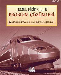 Temel Fizik Cilt II| Problem Çözümleri | Cengiz Yalçın | Arkadaş Yayın