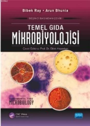 Temel Gıda Mikrobiyolojisi | Bibek Ray | Nobel Akademik Yayıncılık