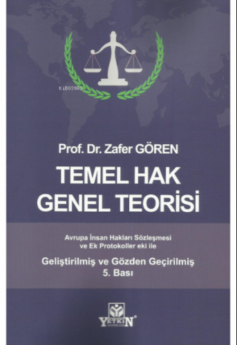 Temel Hak Genel Teorisi | Zafer Gören | Yetkin Yayınları