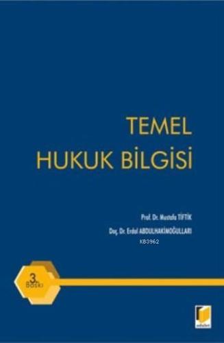 Temel Hukuk Bilgisi | Mustafa Tiftik | Adalet Yayınevi