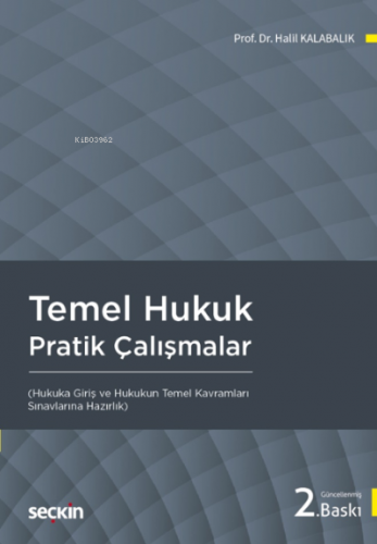 Temel Hukuk Pratik Çalışmalar ;(Hukuka Giriş ve Hukukun Temel Kavramla