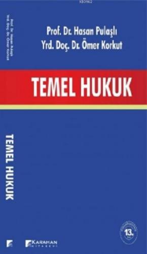 Temel Hukuk | Hasan Pulaşlı | Karahan Kitabevi