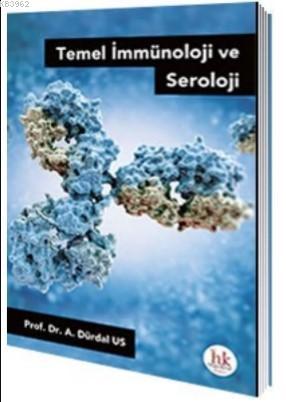 Temel İmmünoloji ve Seroloji | A. Dürdal Us | Hipokrat Kitabevi