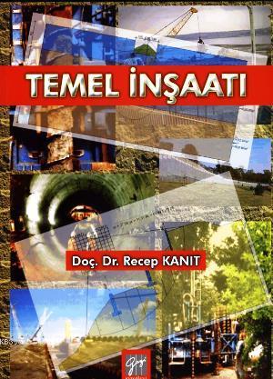 Temel İnşaatı | Recep Kanıt | Gazi Kitabevi