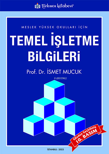 Temel İşletme Bilgileri | İsmet Mucuk | Türkmen Kitabevi