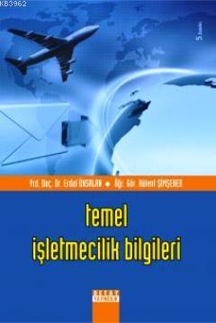 Temel İşletmecilik Bilgileri; Myo İçin Metepe Göre Hazırlanmış | Erdal