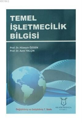 Temel İşletmecilik Bilgisi | Azmi Yalçın | Akademisyen Kitabevi