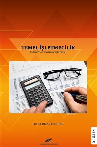 Temel İşletmecilik | Serdar Canbaz | Paradigma Akademi Yayınları