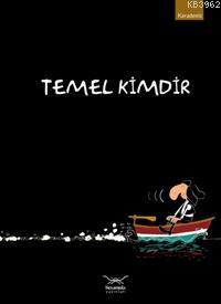 Temel Kimdir | Ömer Asan | Heyamola Yayınları