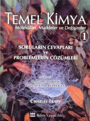 Temel Kimya – 1 Problemlerin Çözümleri | Charles Trapp | Bilim Yayınev