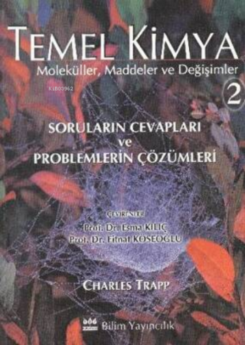 Temel Kimya-2: Moleküller, Maddeler ve Değişimler | Peter Atkins | Bil