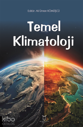 Temel Klimatoloji | Ali Ümran Kömüşcü | Akademisyen Kitabevi