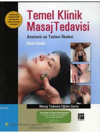 Temel Klinik Masaj Tedavisi; Anatomi ve Tedavi İlkeleri | Alper Cenk G