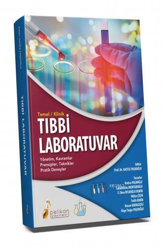 Temel - Klinik Tıbbi Laboratuvar | Hatice Paşaoğlu | Pelikan Yayınevi 