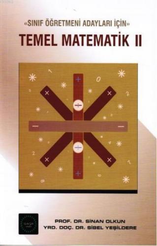 Temel Matematik 2; Sınıf Öğretmeni Adayları İçin | Sinan Olkun | Maya 