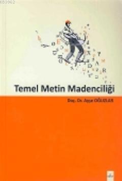 Temel Metin Madenciliği | Ayşe Oğuzlar | Dora Yayıncılık