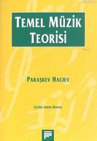 Temel Müzik Teorisi | Paraşkev Haciyev | Pan Yayıncılık