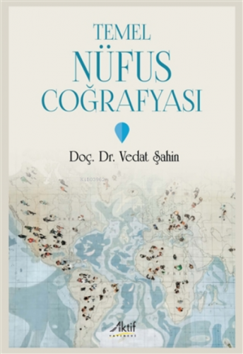 Temel Nüfus Coğrafyası | Vedat Şahin | Aktif Yayınevi