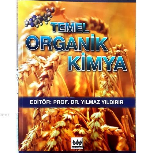 Temel Organik Kimya | Yılmaz Yıldırır | Bilim Yayınevi