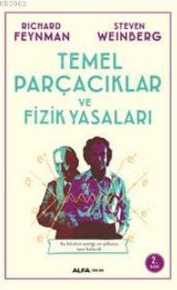 Temel Parçacıklar Ve Fizik Yasaları | Richard Feynman | Alfa Basım Yay