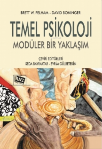 Temel Psikoloji Modüler Bir Yaklaşım | Seda Bayraktar | Anı Yayıncılık