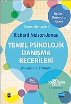 Temel Psikolojik Danışma Becerileri | Richard Nelson-Jones | Nobel Aka