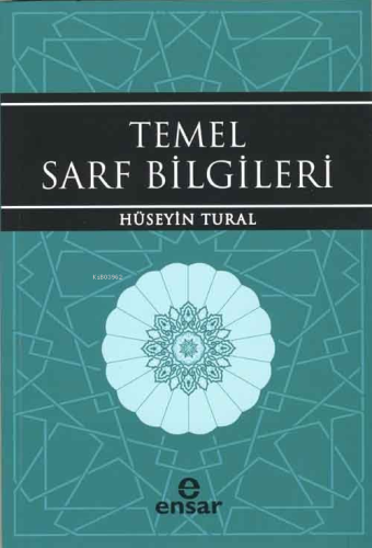 Temel Sarf Bilgileri | Hüseyin Tural | Ensar Neşriyat