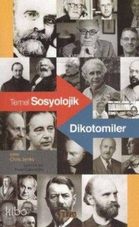 Temel Sosyolojik Dikotomiler | Chris Jenks | Birleşik Kitabevi