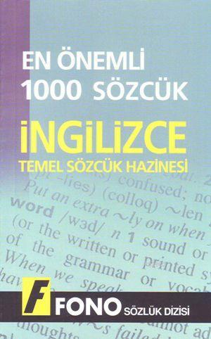 Temel Sözcük Hazinesi| İngilizce En Önemli 1000 Sözcük | Kolektif | Fo