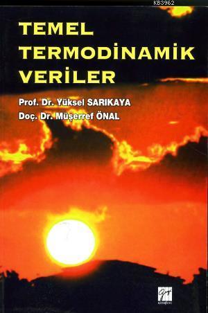 Temel Termodinamik Veriler | Yüksel Sarıkaya | Gazi Kitabevi