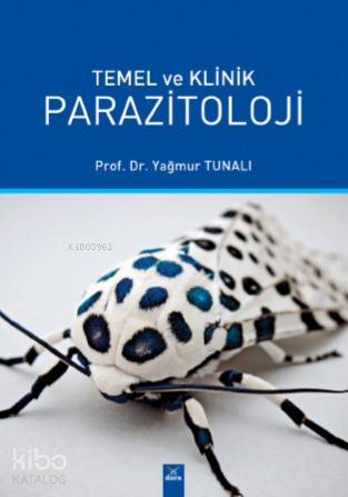 Temel ve Klinik Parazitoloji | Yağmur Tunalı | Dora Yayıncılık