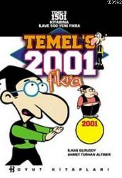 Temels 2001 Fıkra | Ahmet Turhan Altıner | Boyut Yayın Grubu