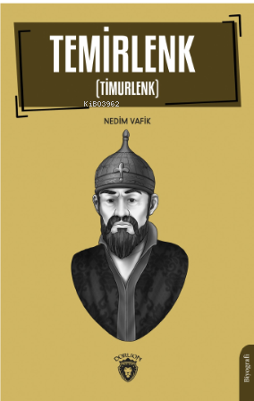 Temirlenk (Timurlenk) 1931 | Nedim Vafik | Dorlion Yayınevi