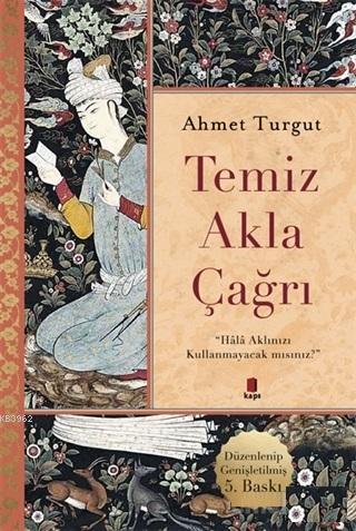 Temiz Akla Çağrı | Ahmet Turgut | Kapı Yayınları