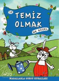 Temiz Olmak Ne Güzel | Münire Şafak | Timaş Çocuk