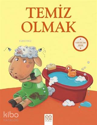 Temiz Olmak - Yararları Dizisi | Sophie Bellier | 1001 Çiçek Kitaplar