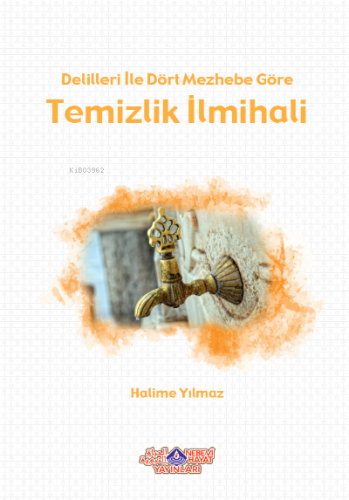 Temizlik İlmihali | Halime Yılmaz | Nebevi Hayat Yayınları