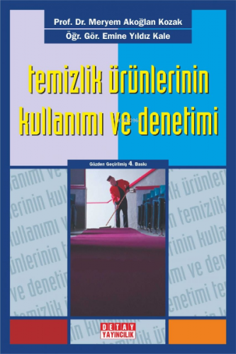 Temizlik Ürünlerinin Kullanımı Ve Denetimi | Meryem Akoğlan Kozak | De