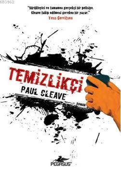 Temizlikçi | Paul Cleave | Pegasus Yayıncılık