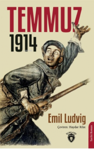 Temmuz 1914 | Emil Ludvig | Dorlion Yayınevi