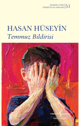 Temmuz Bildirisi - Ciltli | Hasan Hüseyin | Türkiye İş Bankası Kültür 